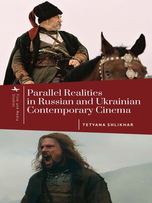 cover image of Parallel Realities in Russian and Ukrainian Contemporary Cinema